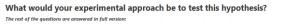 What would your experimental approach be to test this hypothesis?