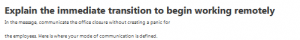 Explain the immediate transition to begin working remotely