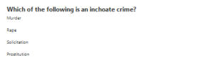 Which of the following is an inchoate crime? 