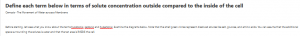 Define each term below in terms of solute concentration outside compared to the inside of the cell