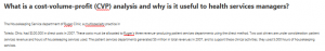 What is a cost-volume-profit (CVP) analysis and why is it useful to health services managers?