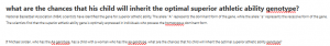 what are the chances that his child will inherit the optimal superior athletic ability genotype?