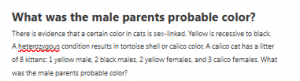 What was the male parents probable color?