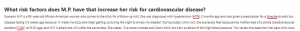 What risk factors does M.P. have that increase her risk for cardiovascular disease?