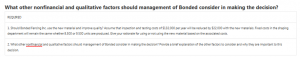 What other nonfinancial and qualitative factors should management of Bonded consider in making the decision?