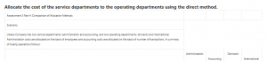 Allocate the cost of the service departments to the operating departments using the direct method.