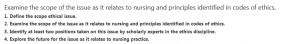 Examine the scope of the issue as it relates to nursing and principles identified in codes of ethics.