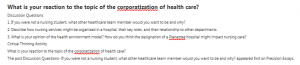 What is your reaction to the topic of the corporatization of health care?