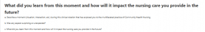 What did you learn from this moment and how will it impact the nursing care you provide in the future?