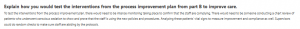 Explain how you would test the interventions from the process improvement plan from part B to improve care.