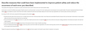 Describe measures that could have been implemented to improve patient safety and reduce the occurrence of each error you described.