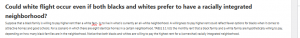 Could white flight occur even if both blacks and whites prefer to have a racially integrated neighborhood?