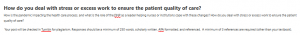 How do you deal with stress or excess work to ensure the patient quality of care?