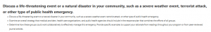 Discuss a life-threatening event or a natural disaster in your community, such as a severe weather event, terrorist attack, or other type of public health emergency.