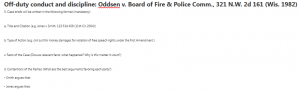 Off-duty conduct and discipline: Oddsen v. Board of Fire & Police Comm., 321 N.W. 2d 161 (Wis. 1982)