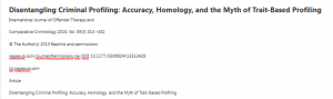 Disentangling Criminal Profiling: Accuracy, Homology, and the Myth of Trait-Based Profiling