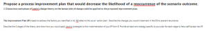 Propose a process improvement plan that would decrease the likelihood of a reoccurrence of the scenario outcome.
