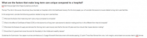 What are the factors that make long-term care unique compared to a hospital?