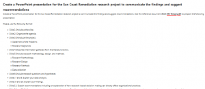 Create a PowerPoint presentation for the Sun Coast Remediation research project to communicate the findings and suggest recommendations