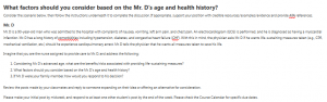 What factors should you consider based on the Mr. D's age and health history?