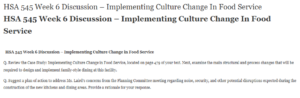 HSA 545 Week 6 Discussion – Implementing Culture Change In Food Service