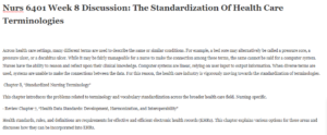 Nurs 6401 Week 8 Discussion: The Standardization Of Health Care Terminologies