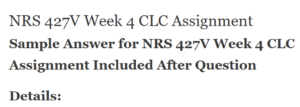 NRS 427V Week 4 CLC Assignment