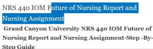 Future of Nursing Report and Nursing Assignment